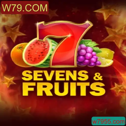 SevensFruits: A Fascinante Experiência de Jogo no W79.COM